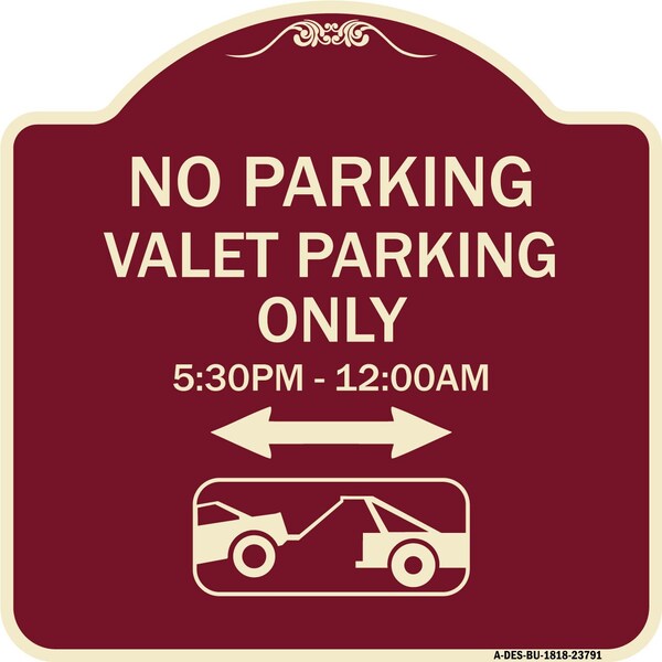 No Parking Valet Parking 5-30pm-12-00am Heavy-Gauge Aluminum Sign, 18" x 18", BU-1818-23791